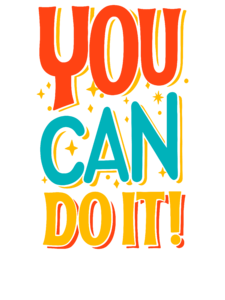 You Can Do It