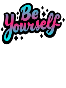 Be Yourself