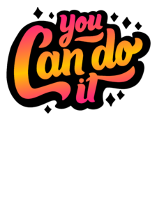 You Can Do It